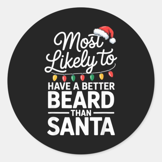 Sticker Rond Most Likely To Have A Better Beard Than Santa Funn (Devant)