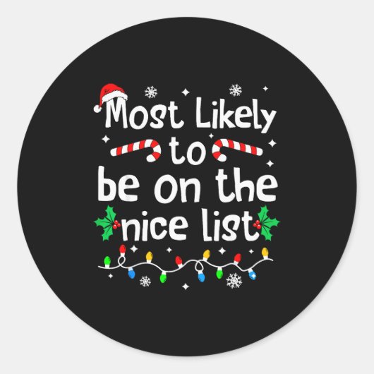 Sticker Rond Most Likely To Make The Good List Christmas Matchi (Devant)