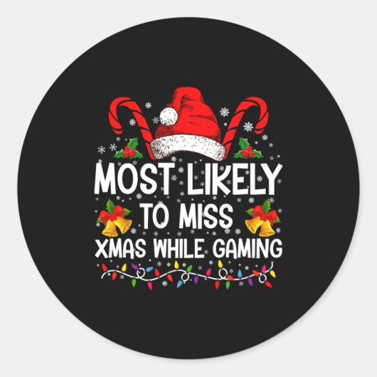 Sticker Rond Most Likely To Miss Xmas While Gaming Christmas (Devant)