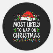 Sticker Rond Most Likely To Nap On Christmas Funny Family Match (Devant)