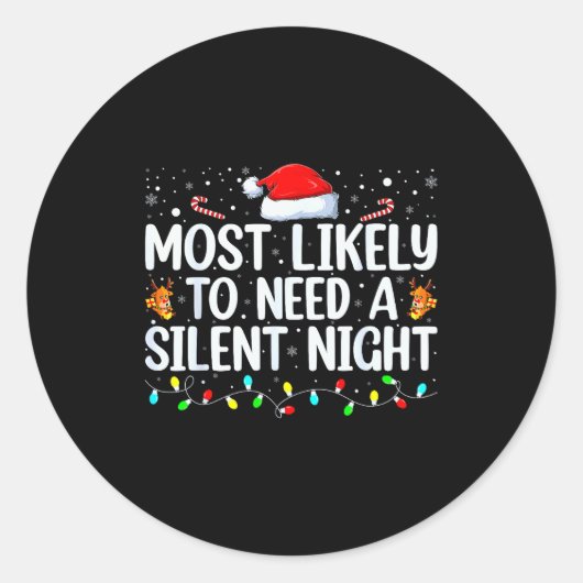 Sticker Rond Most Likely To Need A Silent Night Family Christma (Devant)