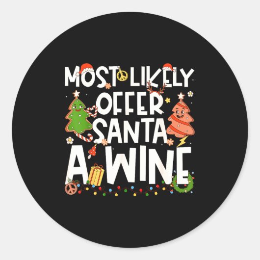 Sticker Rond Most Likely To Offer Santa A Wine Family Matching  (Devant)