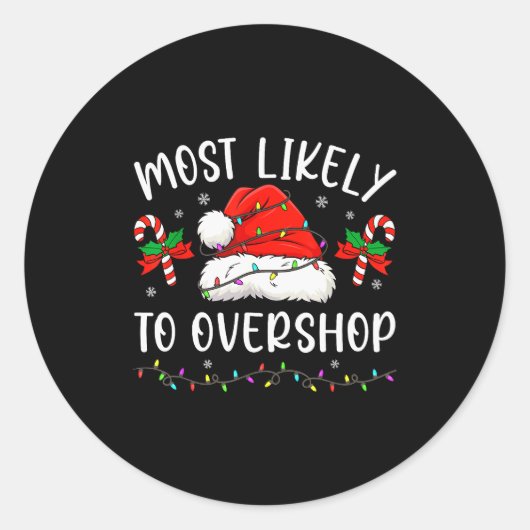 Sticker Rond Most Likely To Overshop Shopng Family Matching Chr (Devant)