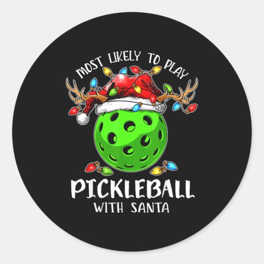 Sticker Rond Most Likely To Play Ckleball With Santa Christmas  (Devant)