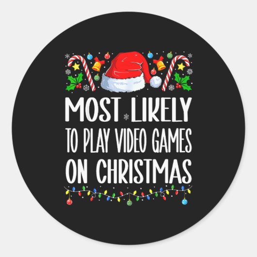 Sticker Rond Most Likely To Play Video Games On Christmas Funny (Devant)