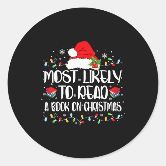 Sticker Rond Most Likely To Read A Book On Christmas Family Mat (Devant)