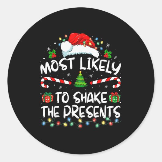 Sticker Rond Most Likely To Shake The Family Matching Christmas (Devant)