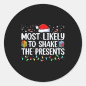Sticker Rond Most Likely To Shake The Family Matching Christmas (Devant)