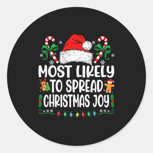 Sticker Rond Most Likely To Spread Christmas Joy Family Matchin (Devant)