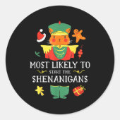 Sticker Rond Most Likely To Start The Shenanigans Nutcracker Ch (Devant)