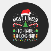 Sticker Rond Most Likely To Take A Long Nap Family Matching Xma (Devant)