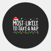 Sticker Rond Most Likely To Take A Nap Christmas  (Devant)