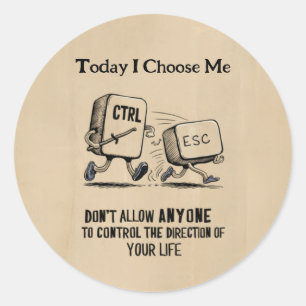 Sticker Rond Motivation personnalisée "Aujourd'hui je choisis m