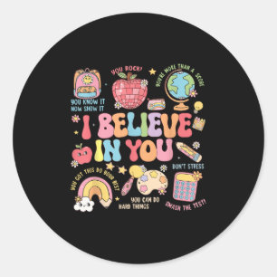 Sticker Rond Motivationnel Je Crois En Vous Étudiants Tes Ensei