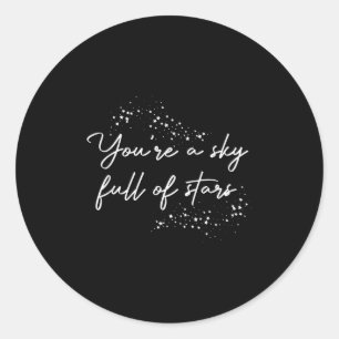 Sticker Rond Motivationnel Positif Vous Avez Un Ciel Plein D'Ét