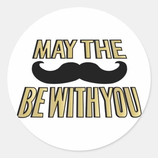 Sticker Rond Moustache drôle - Puisse la cachette être avec vou (Devant)