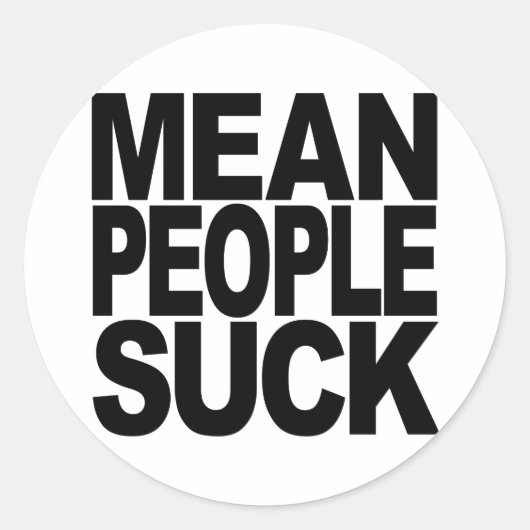 Sticker Rond Moyenne Des Gens Suck (Devant)