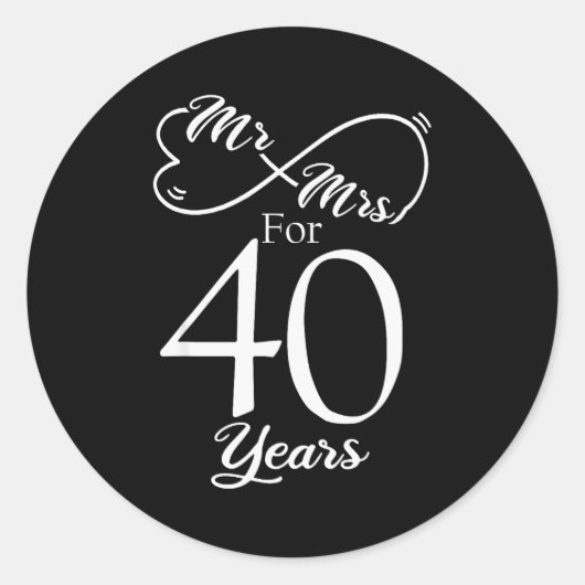 Sticker Rond Mr. & Mrs. For 40 Years 40th Wedding Anniversa (Devant)