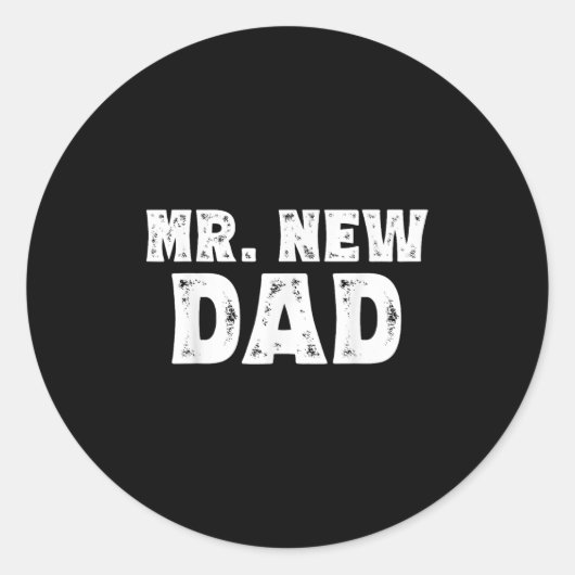 Sticker Rond Mr. New Dad Funny New Father Quote Gift Dads (Devant)