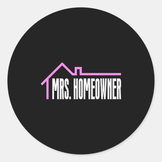Sticker Rond Mrs. Homeowner First Time Homeowner Housewarming (Devant)