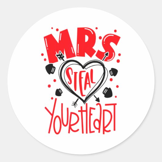Sticker Rond Mrs Steal Your Heart Valentines Day Matching Coup  (Devant)