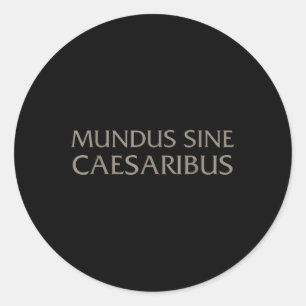 Sticker Rond Mundus Sine Caesaribus Pour Hommes Et Femmes