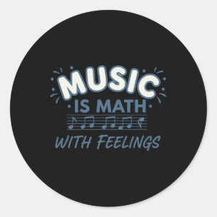 Sticker Rond Musique Mathématiques Avec Sentiments Citation De