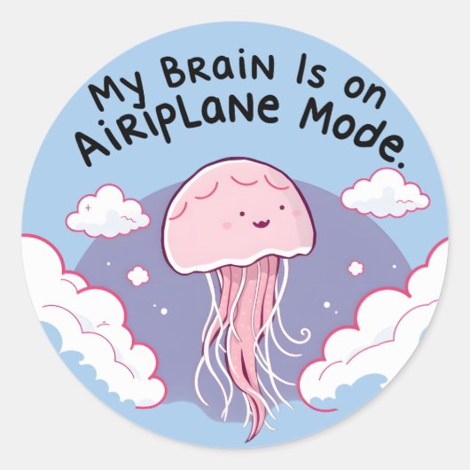 Sticker Rond My Brain Airplane Mode Funny Jellyfish Brain Fog  (Devant)