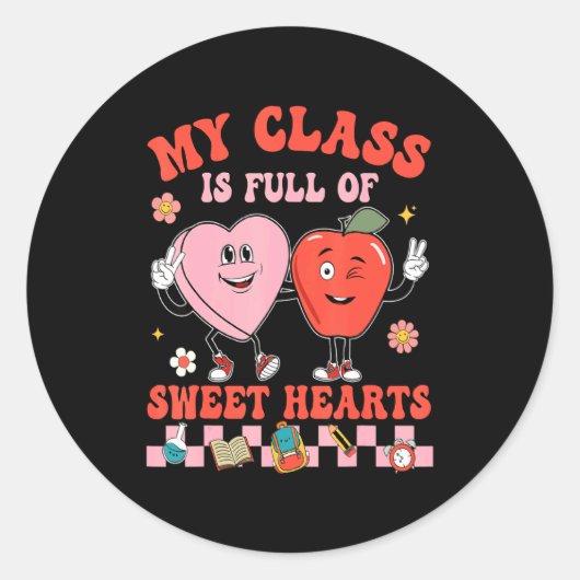 Sticker Rond My Cl Is Full Of Sweet Hearts Hipe Teacher Va  (Devant)