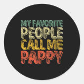 Sticker Rond My Favorite People Call Me Pappy Shirt Funny Chris (Devant)