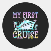 Sticker Rond My First Cruise Cruise Ship First Time Cruise Vaca (Devant)