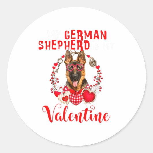 Sticker Rond My German Shepherd Is My Valentine Funny Dog Lover (Devant)