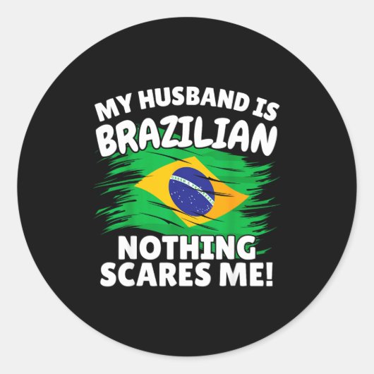 Sticker Rond My Husband Is Brazilian Funny Brazil Flag Gift For (Devant)