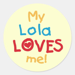Sticker Rond My Lola Loves Me T-shirts et cadeaux