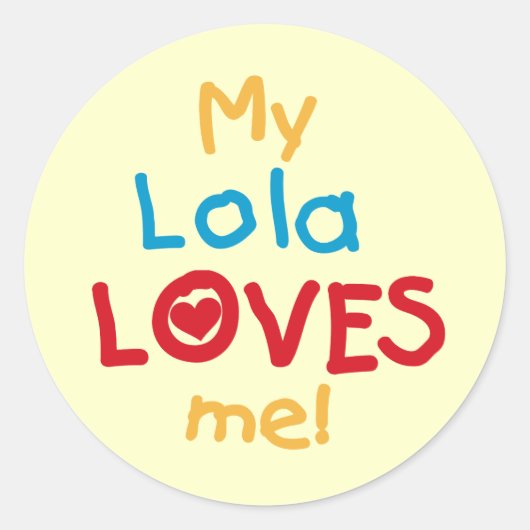 Sticker Rond My Lola Loves Me T-shirts et cadeaux (Devant)
