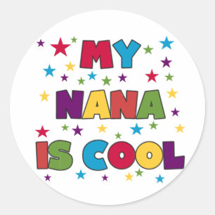 Sticker Rond My Nana est Cool