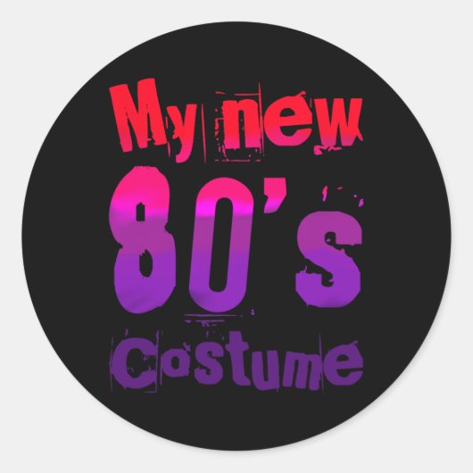 Sticker Rond My New 80's Costume Funny Design (Devant)