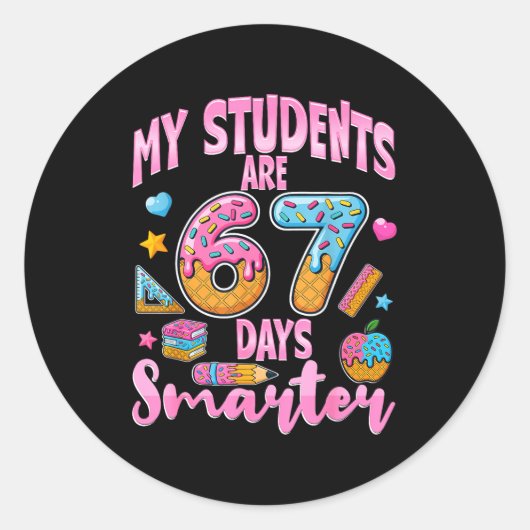 Sticker Rond My Students Are 67 Days Smarter Funny Teacher Kids (Devant)