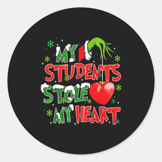 Sticker Rond My Students Christmas Stole My Heart Xmas Teacher (Devant)