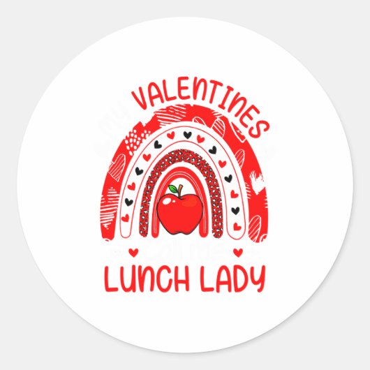 Sticker Rond My Valentines Call Me Lunch Lady Rainbow Valentine (Devant)