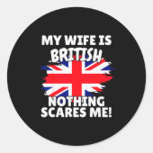 Sticker Rond My Wife Is British Funny Great Britain Flag Gift F (Devant)