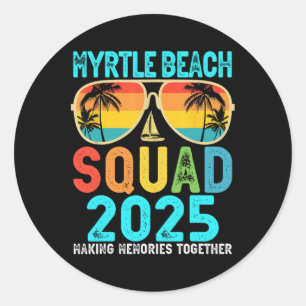 Sticker Rond Myrtle Beach Squad 2025 Vacation Friends Family Ma