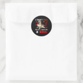 Sticker Rond N'a pas péter mon cul a envoyé un baiser pour la S (Sac)