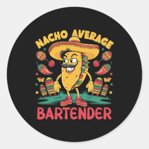 Sticker Rond Nacho Bartender moyen Cinco De Mayo Funn Mexicain