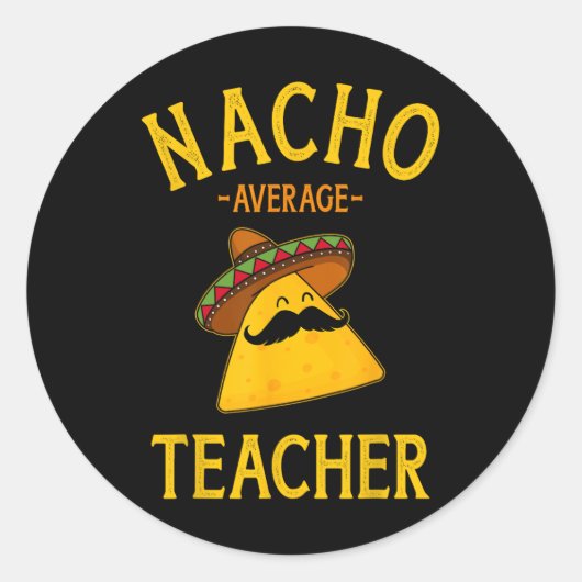 Sticker Rond Nacho Enseignant Moyen De L'École Cinco De Mayo Co (Devant)