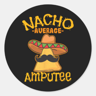 Sticker Rond Nacho Moyenne Amputée Mexicaine Amputation Cinco D