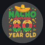 Sticker Rond Nacho Moyenne Cinco de Mayo 80 ans<br><div class="desc">Nacho Moyenne 80 Ans Cinco de Mayo 80e Anniversaire Funny Crew Design graphique Cadeau Classique Stickers Rond Collection Classique.</div>