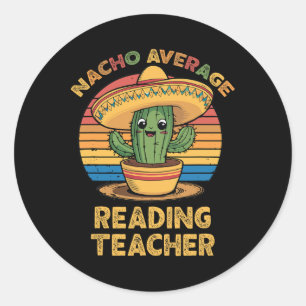 Sticker Rond Nacho Moyenne de lecture Enseignant Mexicain Cinco
