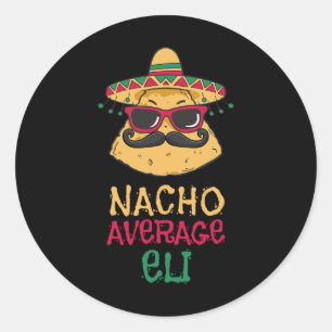 Sticker Rond Nacho Moyenne Eli Prénom Funny Taco