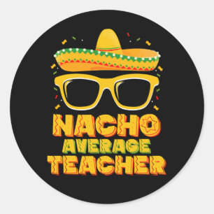 Sticker Rond Nacho Moyenne Enseignant Cinco De Mayo Corresponda